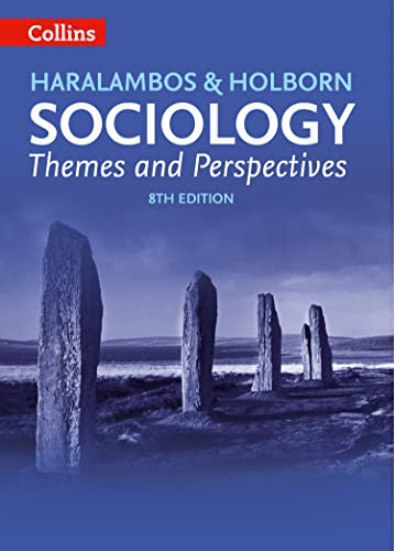 Sociology: Themes and Perspectives: Haralambos & Holborn