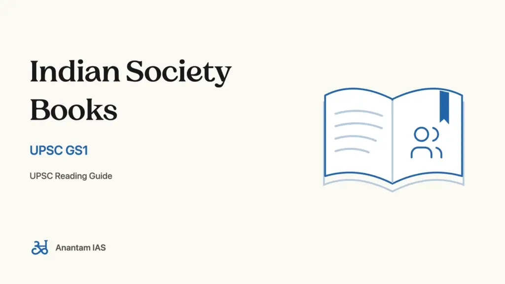 Indian Society Books - UPSC GS1; UPSC reading guide