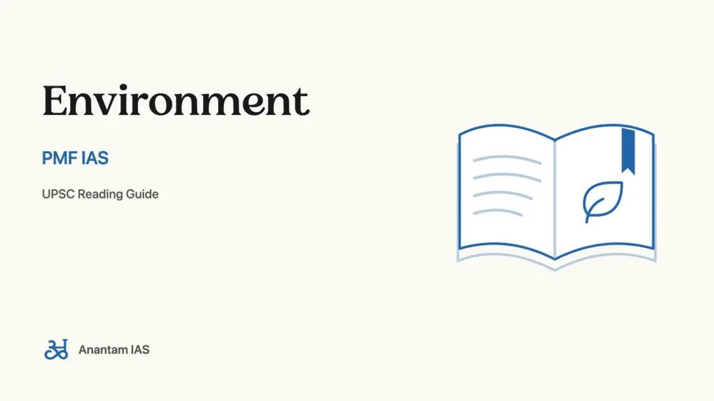 Environment - PMF IAS; UPSC reading guide