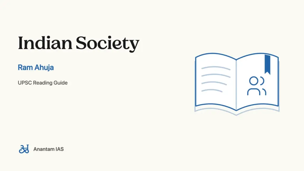 Indian Society - Ram Ahuja; UPSC reading guide