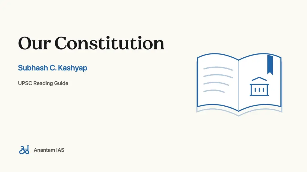 Our Constitution - Subhash C. Kashyap; UPSC reading guide
