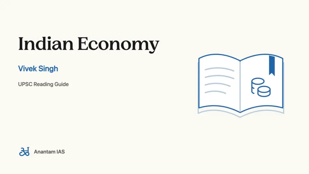 Indian Economy - Vivek Singh; UPSC reading guide
