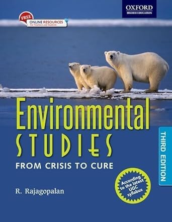 Environmental Studies: From Crisis to Cure — R. Rajagopalan