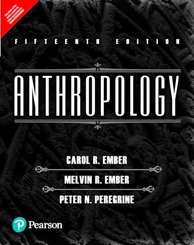 Anthropology — Ember, Ember & Peregrine (15th Edition)
