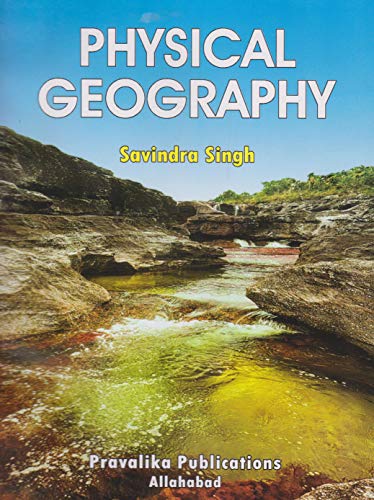Physical Geography, Savindra Singh (Pravalika Publications)