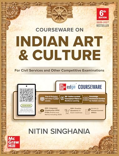 Courseware on Indian Art and Culture, Nitin Singhania (McGraw Hill), 6th edition